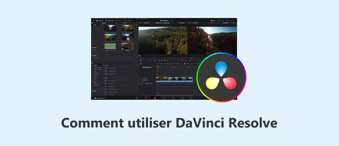 Comment utiliser DaVinci Resolve