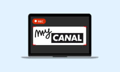 Enregistrer des films MyCanal sur PC