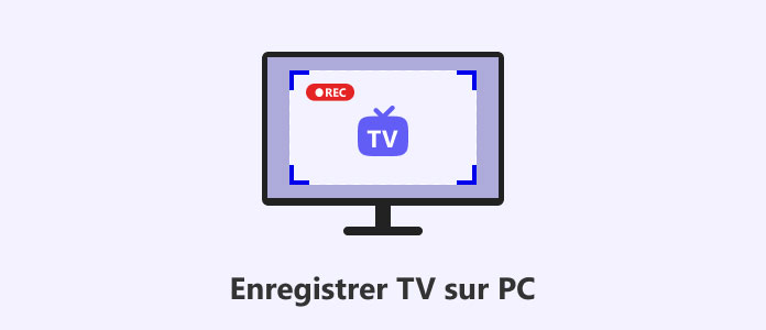 Enregistrer TV sur PC