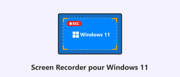 Les enregistreurs d’écran pour Windows 11