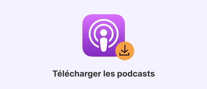 Télécharger un podcast facilement